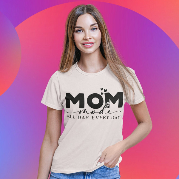 Mom Mode All Day Every Day SVG, Mom life svg, Mothers day gift svg, mom mode svg, Mother's Day svg, mom quotes svg for Cricut - 3.jpg