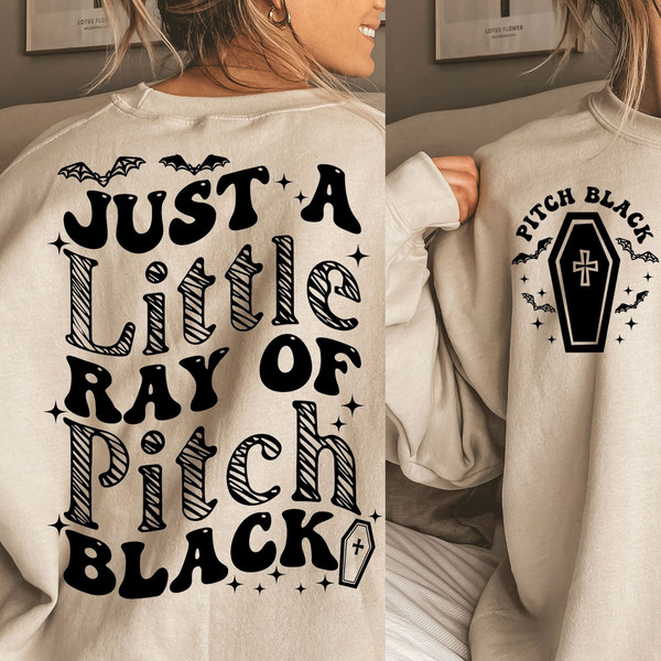 Just A Little Ray Of Pitch Black SVG, Halloween Svg, Halloween Png, witch svg, halloween shirt svg, retro halloween png, Spooky Season - 3.jpg