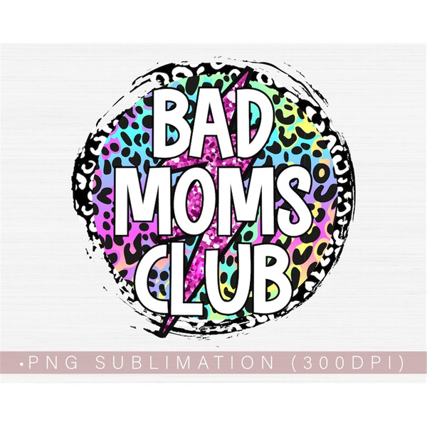 MR-58202391524-bad-moms-club-png-leopard-cheetah-png-funny-mom-sublimation-image-1.jpg