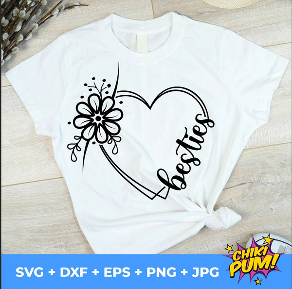 Besties Heart SVG Cut File, Best Friends SVG, Besties floral svg, Friendship Shirt Print, Besties SVG - 1.jpg