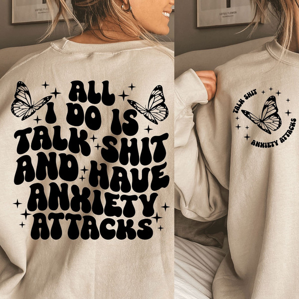 All I do is talk shit and have anxiety attacks SVG, trendy svg, trendy png, anxiety svg, anxiety png, talk shit svg, talk shit png, trending - 1.jpg