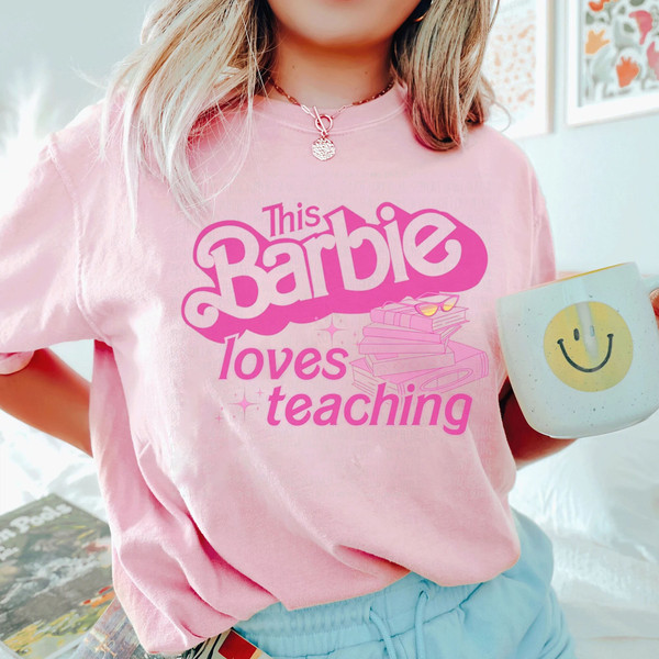 Barbie Teacher Shirt  Barbie Summer Shirt  Margot Robbie Shirt - 4.jpg