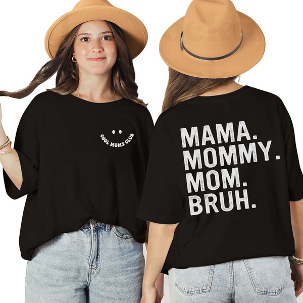 Mama Mommy Mom Bruh Sweatshirt Best Mother's Day Gift, Cool Moms Club T-Shirt, Mom Life LongSleeve, Motherhood Hoodie - 6.jpg