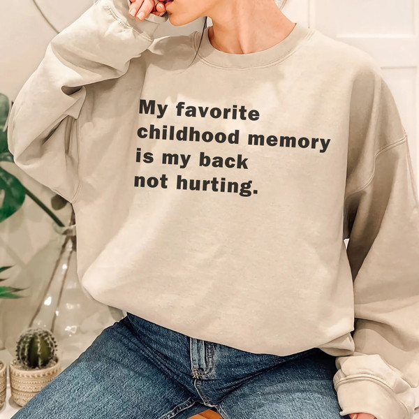 My Favorite Childhood Memory Is My Back Not Hunting T-Shirt, Elon Musk Sweatshirt, Funny Tweet Shirt, Hoodie, Longsleeve - 6.jpg