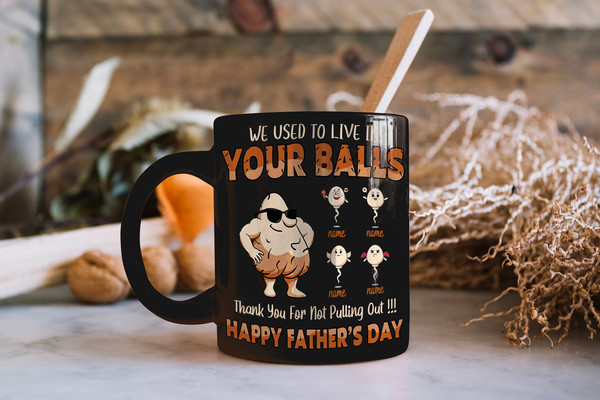 Personalized We Use To Live In Your Balls Mug Funny Gifts For Dad  Dad Coffee Mug  Funny Sperm Mug  Gift from Son & Daughter - 2.jpg
