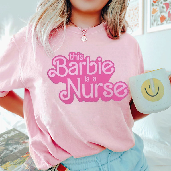 This Barbie Is A Nurse Shirt  Cute Nurse Shirt  Women's Nurse Shirt - 2.jpg