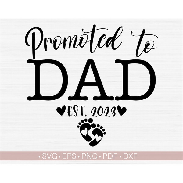 MR-78202381052-promoted-to-dad-svg-est-2023-svg-established-year-svgnew-image-1.jpg