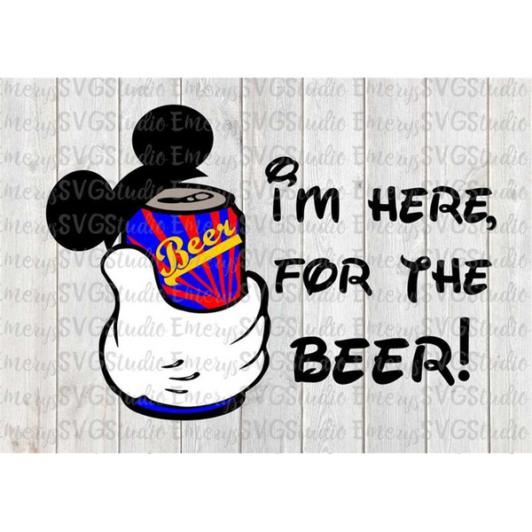 MR-78202392451-svg-file-for-mickey-im-here-for-the-beer-image-1.jpg