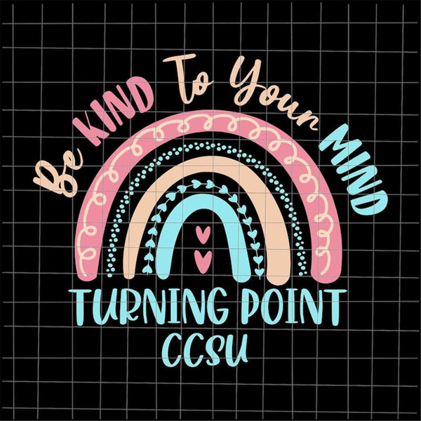 MR-78202394144-be-kind-to-your-mind-turning-point-ccsu-awareness-svg-be-kind-image-1.jpg