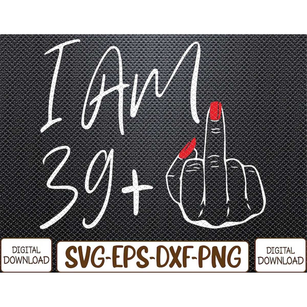 MR-782023133545-womens-i-am-39-plus-1-middle-finger-for-a-30th-birthday-for-image-1.jpg