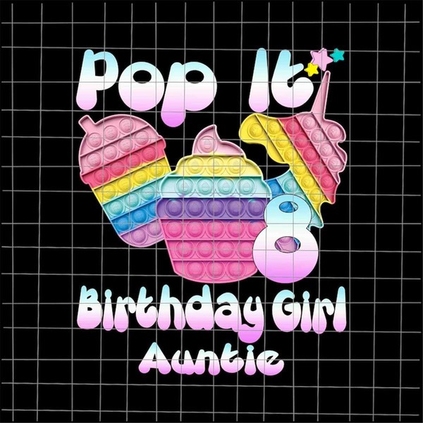 MR-782023144140-8th-birthday-girl-pop-it-png-auntie-8th-birthday-girl-pop-it-image-1.jpg