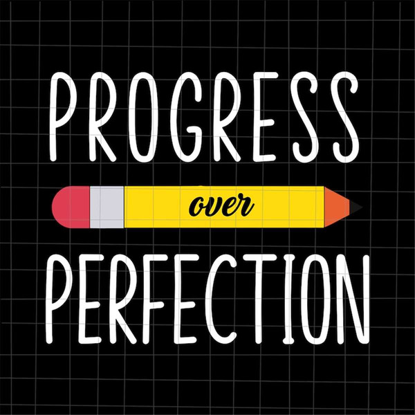 MR-782023175531-progress-over-perfection-svg-progress-over-perfection-teacher-image-1.jpg