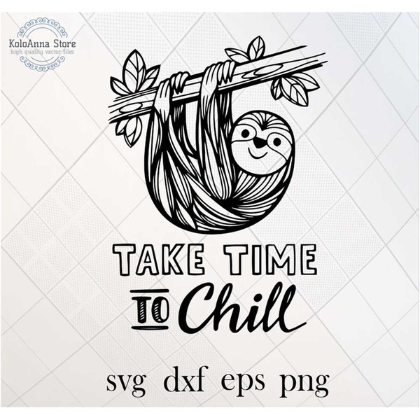 MR-782023202153-take-time-to-chill-svg-chill-out-svg-relax-svg-sloth-svg-image-1.jpg
