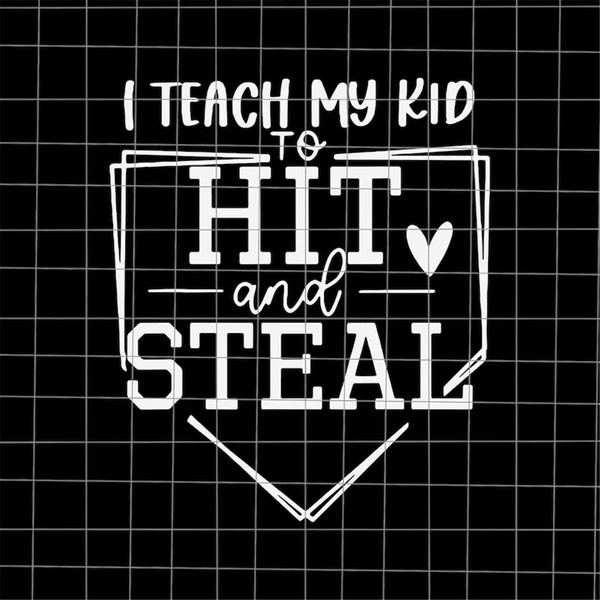 MR-88202382445-i-teach-my-kid-to-hit-and-steal-svg-baseball-softball-image-1.jpg