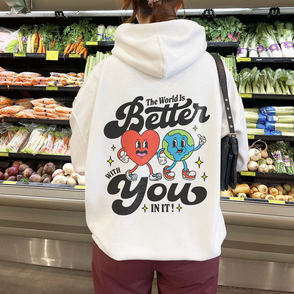 The World Is Better With You In It Mental Health Hoodie Mental Health Sweatshirt Trendy Y2k Hoodie Anxiety Depression 988 Suicide Awareness - 1.jpg