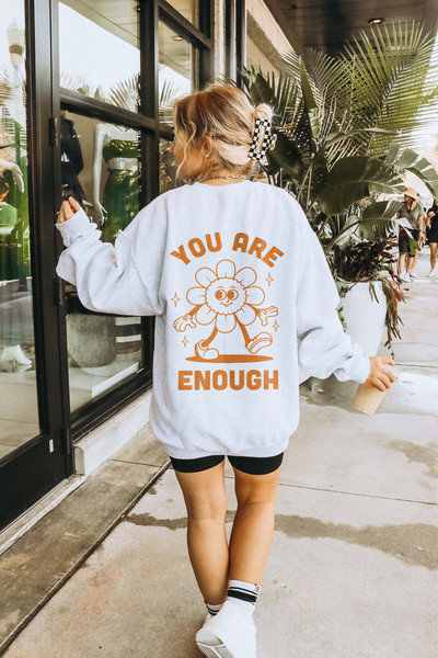 You Are Enough Hoodie Aesthetic Hoodie Trendy Sweatshirt 