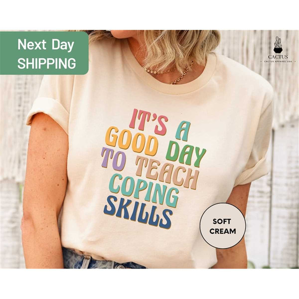 MR-882023155743-school-counselor-shirt-its-a-good-day-to-teach-coping-image-1.jpg