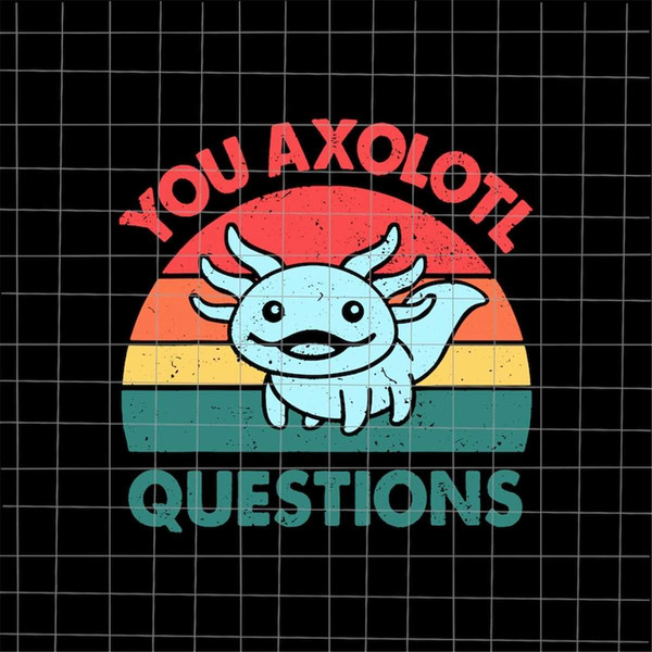 MR-882023163313-you-axolotl-questions-svg-salamander-axolotl-svg-salamander-image-1.jpg