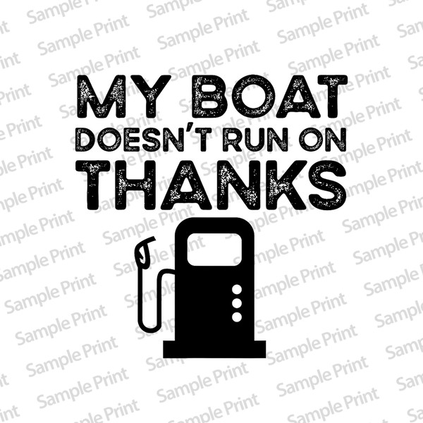 My Boat Doesnt Run On Thank Png, Boating Gifts For Boat Owners Png, Funny  Captain Gift Idea Png