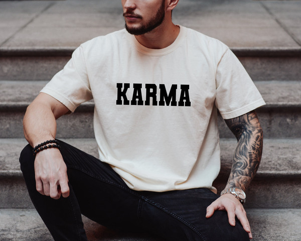 Comfort Colors Karma T-shirt, Men Karma Shirt, Women Karma Shirt, Karma Tee, Funny Birthday Gift, Funny Shirt for himher, Good Vibes Shirt - 2.jpg