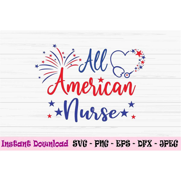 MR-882023205258-all-american-nurse-svg-4th-of-july-svg-nurse-svg-dxf-png-image-1.jpg