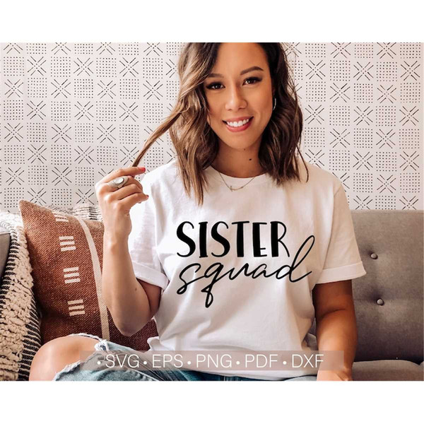 MR-98202341315-sister-squad-sisters-shirt-svg-sisters-svg-png-eps-dxf-pdf-image-1.jpg