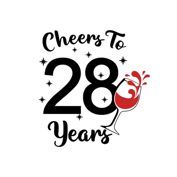 Cheers to 28 years Svg, Birthday Svg, Happy Birthday Svg - Inspire Uplift