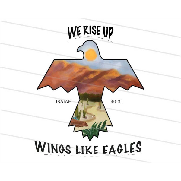 MR-1082023103513-2-design-we-rise-up-wings-like-eagles-png-eagle-desert-png-image-1.jpg