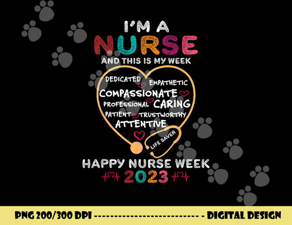 im a nurse and this is my week happy nurse week 2023  copy.jpg