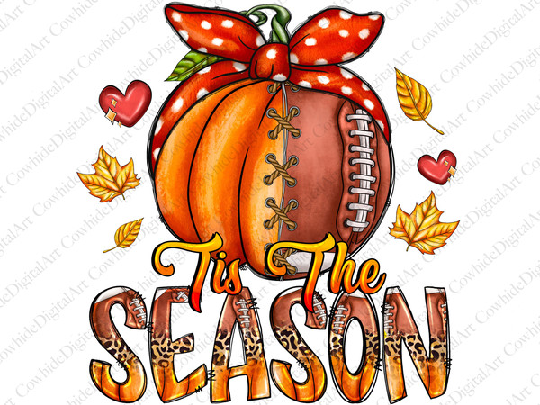 Tis the season png, Football PNG, Fall PNG, Leopard Pumpkin PNG,season png,Football sublimation design,Fall sublimation design, Pumpkins png - 1.jpg