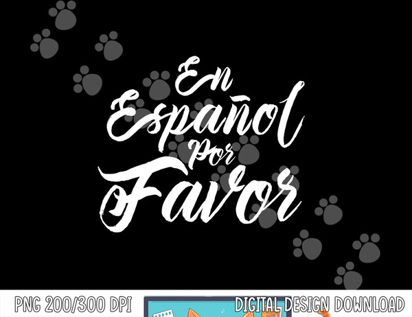 Spanish Teacher Gifts Maestra En Espanol Por Favor  png, sublimation copy.jpg