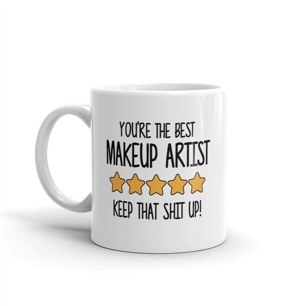 MR-1082023201420-best-makeup-artist-mug-youre-the-best-makeup-artist-keep-image-1.jpg