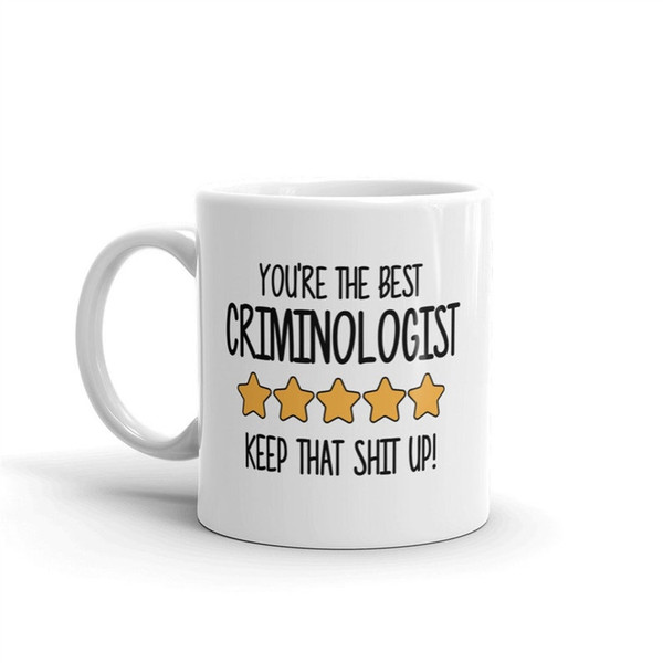 MR-1082023201651-best-criminologist-mug-youre-the-best-criminologist-keep-image-1.jpg