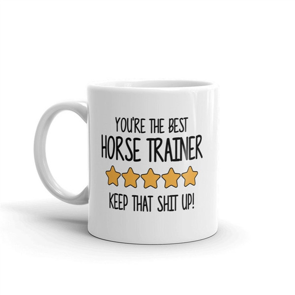 MR-1082023201947-best-horse-trainer-mug-youre-the-best-horse-trainer-keep-image-1.jpg