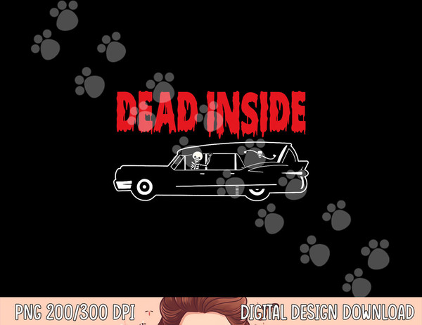 Funny Dead Inside Skeleton Hearse Funeral Director Halloween png, sublimation copy.jpg