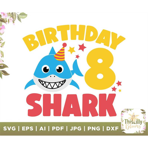 8th Birthday Shark Svg, Shark Svg, Shark Birthday Svg, Birth - Inspire ...