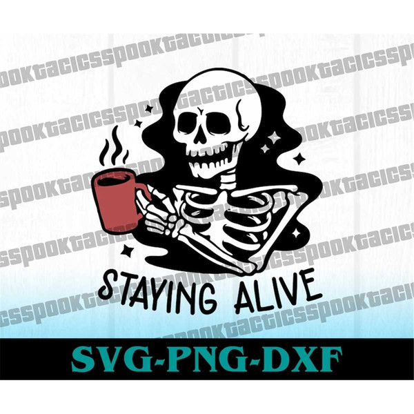 MR-118202312488-staying-alive-svg-skeleton-coffee-svg-valentine-png-jason-image-1.jpg