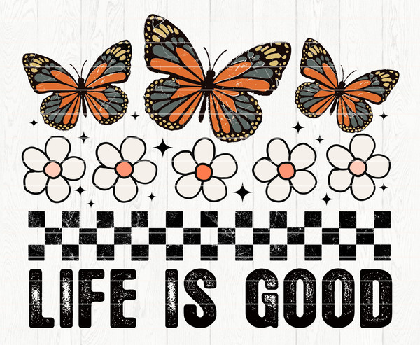 Life is good PNG-Sublimation Download-Tshirt Design, Retro Sublimation,Hippie Png, Boho png, Retro png, Hippie Sublimation,Smile face png - 1.jpg