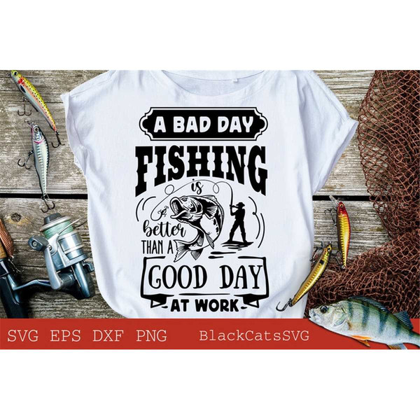 MR-1282023181940-a-bad-day-fishing-is-better-than-a-good-day-at-work-svg-image-1.jpg