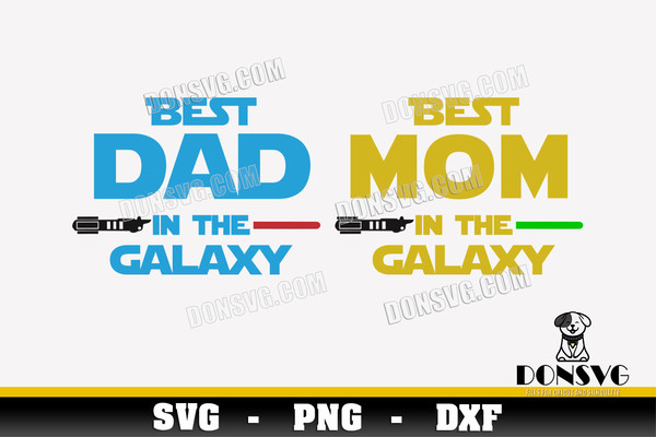 Best-Dad-Mom-in-the-Galaxy-svg-Cutting-File-Jedi-Lightsaber-SVG-image-for-Cricut-Star-Wars-vinyl-decal-vector.jpg