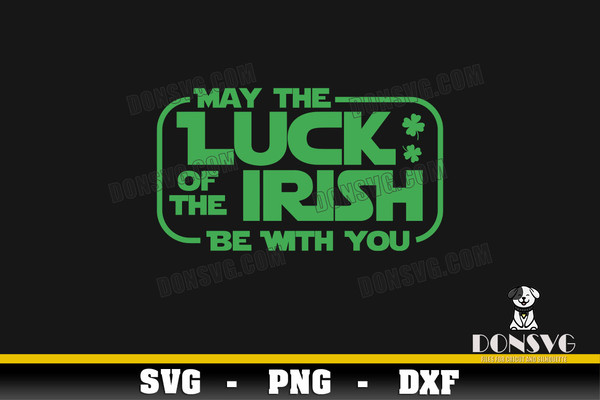May-The-Luck-of-Irish-Be-with-You-SVG-Cut-File-Star-Wars-Clover-Force-image-Cricut-St-Patricks-Day-vector.jpg