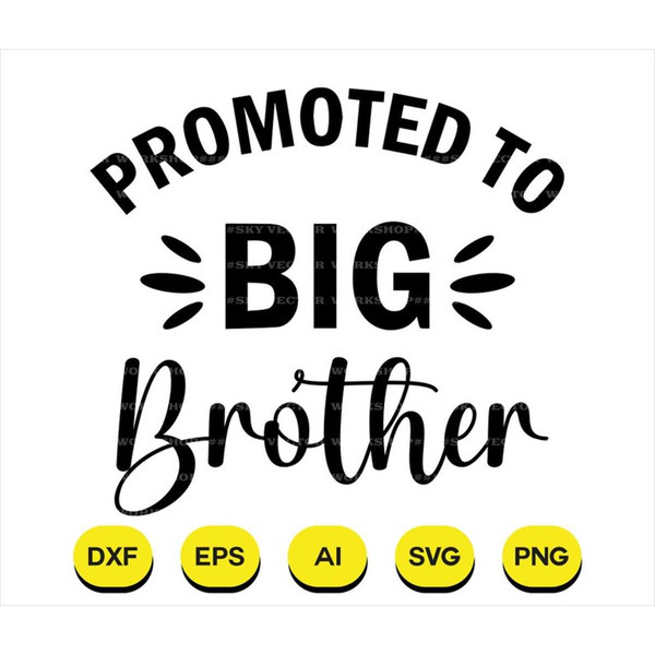 MR-138202319523-promoted-to-big-brother-svg-promoted-to-big-brother-png-dxf-image-1.jpg