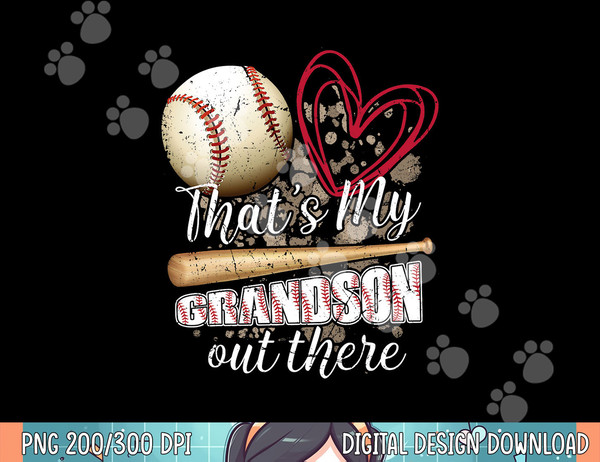 Thats my Grandson Out There Cool Family Baseball Biggest Fan png, sublimation .jpg