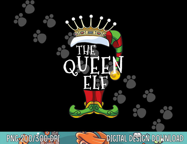 The Queen Elf Family Matching Christmas Group Funny  png, sublimation.jpg