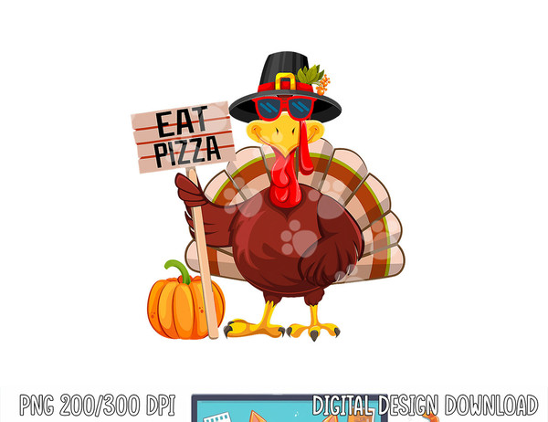 Turkey Eat Pizza Vegan Kids Funny Thanksgiving Women Men png, sublimation copy.jpg