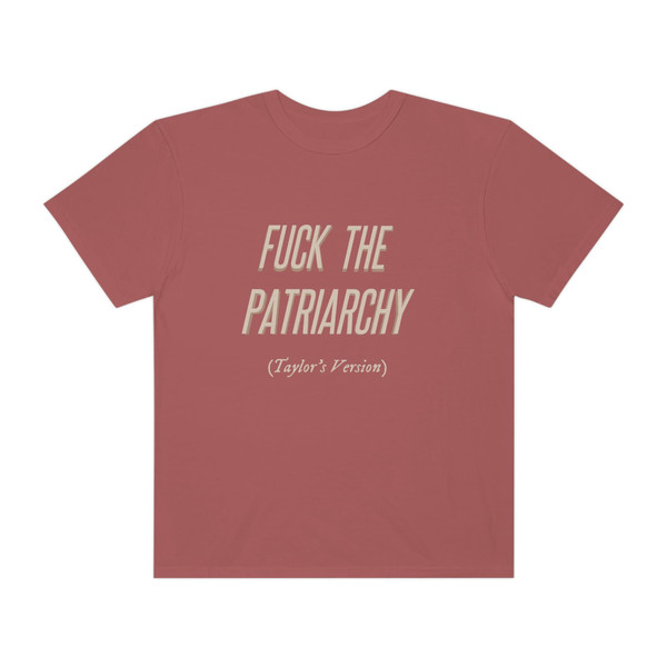 Customer Request Comfort Colors Taylor Swiftees The Eras Tour Shirt Fck the Patriarchy from the Red Era Taylor's Version Tshirt for Women - 6.jpg