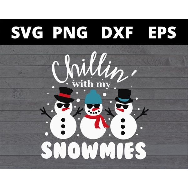 MR-1582023164013-chillin-with-my-snowmies-svg-files-for-cricut-image-1.jpg