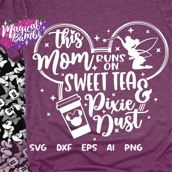 MR-16820239218-this-mom-runs-on-sweet-tea-and-pixie-dust-svg-mouse-ears-svg-image-1.jpg