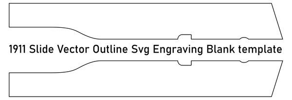 1911 Slide Vector Outline Svg Engraving Blank template.jpg