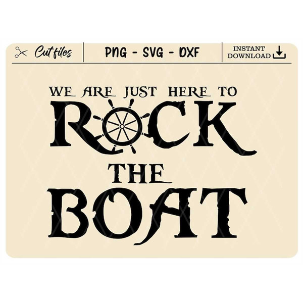 MR-1682023134424-were-just-here-to-rock-the-boat-svg-png-eps-pdf-image-1.jpg